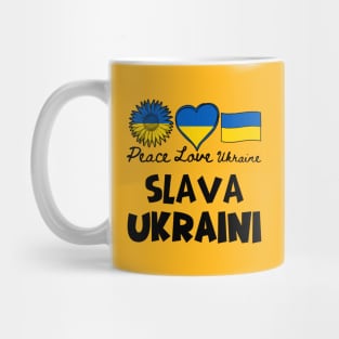 Slava Ukraini - Peace Love Ukraine Mug
